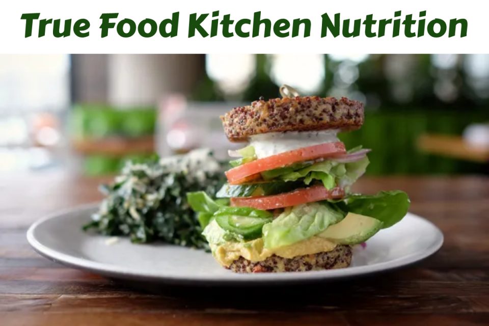 true food kitchen nutrition