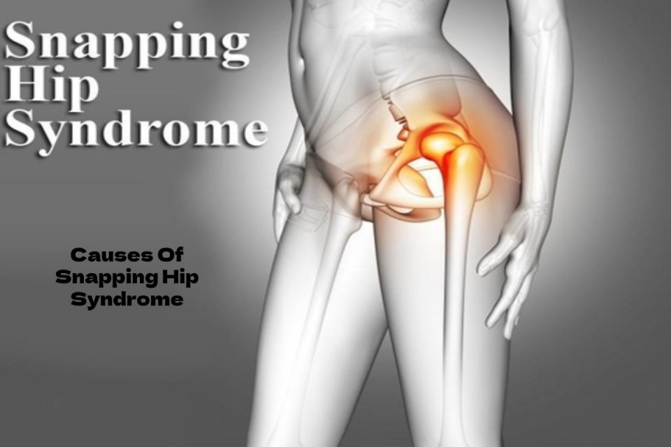 Causes Of Snapping Hip Syndrome