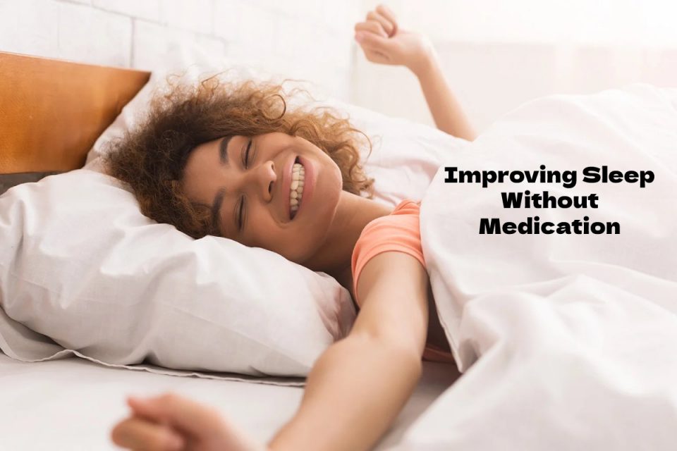 Improving Sleep Without Medication
