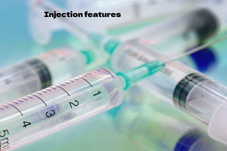 Injection features
